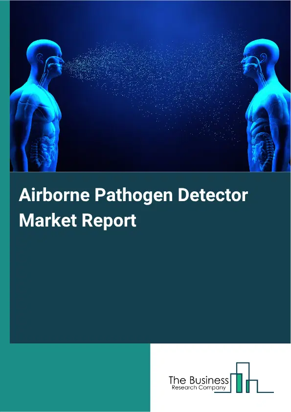 Airborne Pathogen Detector Market Report 2026