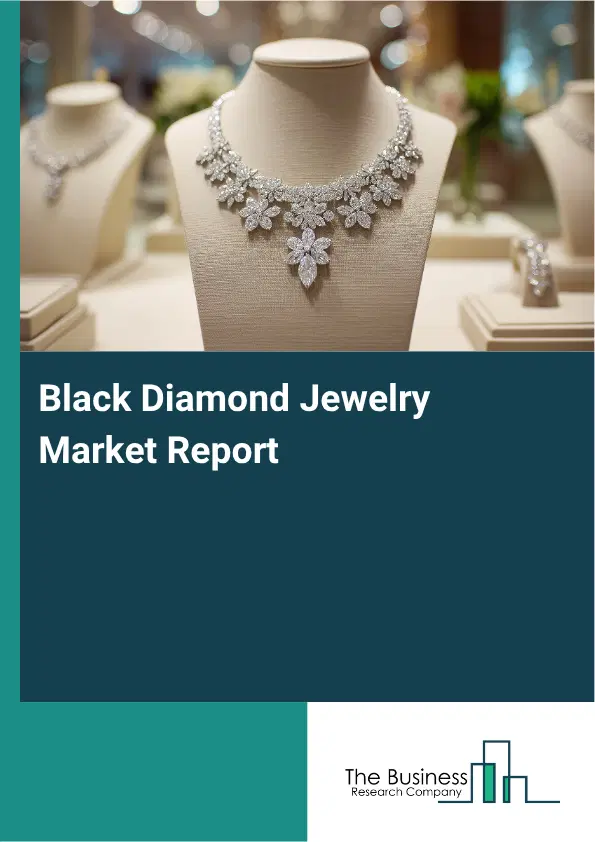 Black Diamond Jewelry Market Report 2026