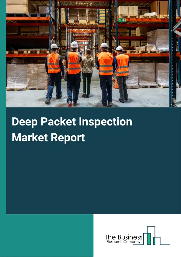 Deep Packet Inspection Market Report 2026