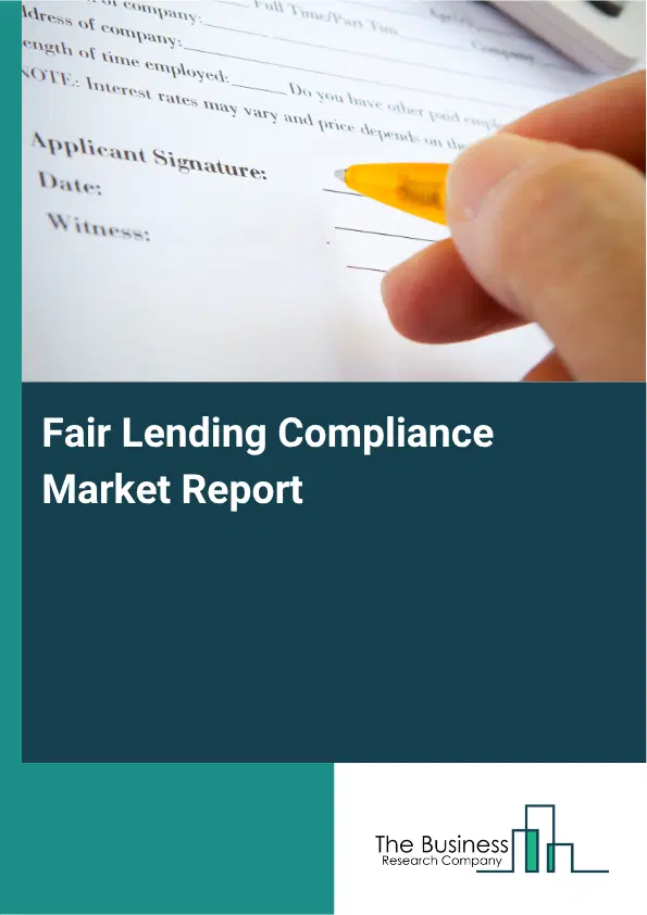 Fair Lending Compliance Market Report 2026