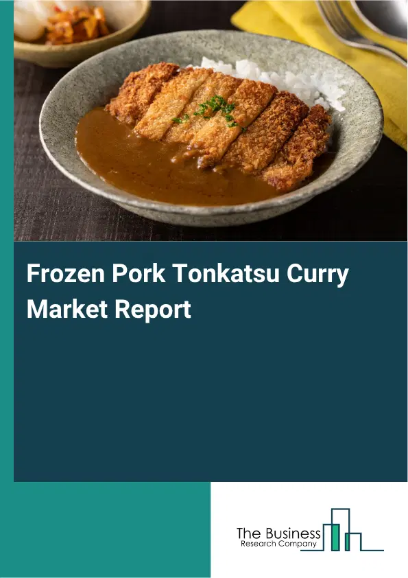 Frozen Pork Tonkatsu Curry Market Report 2026