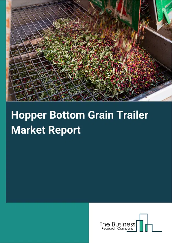 Hopper Bottom Grain Trailer Market Report 2026