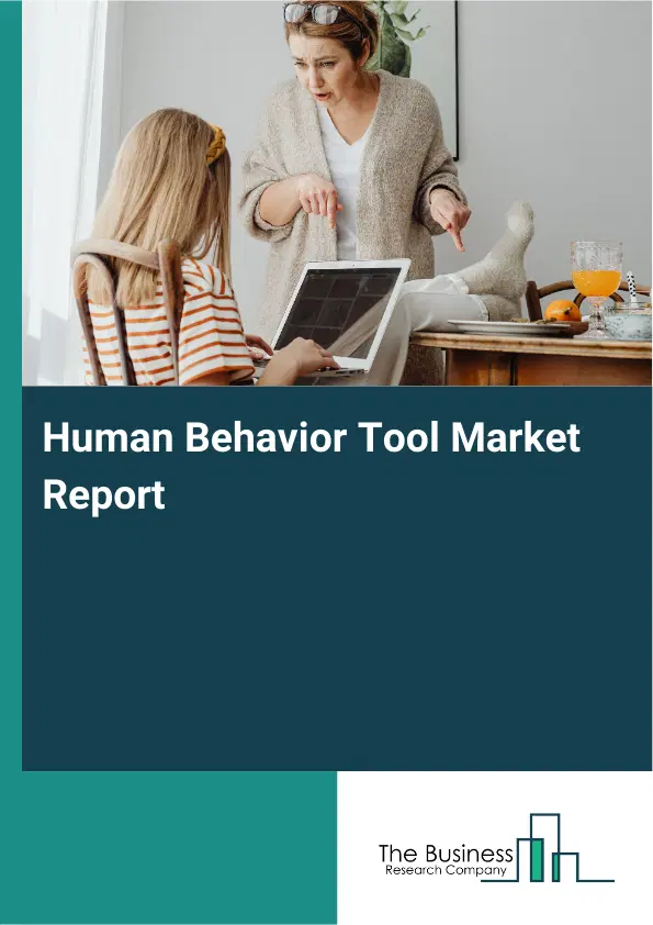 Global Human Behavior Tool Market Report 2026