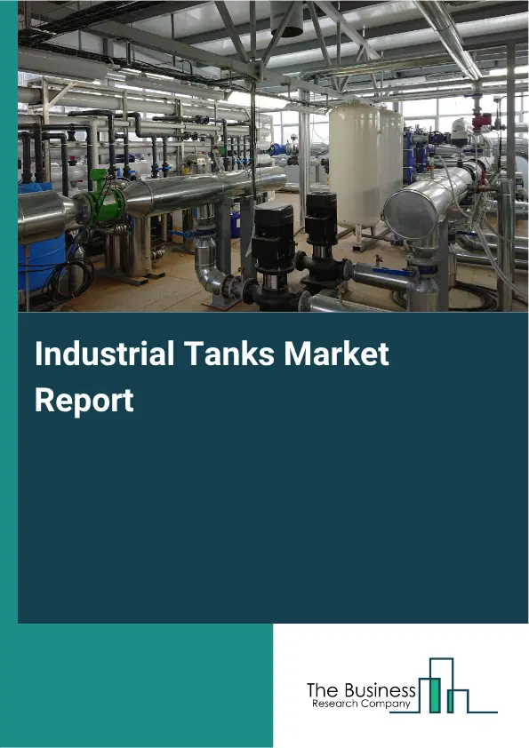 Industrial Tanks Market Report 2026