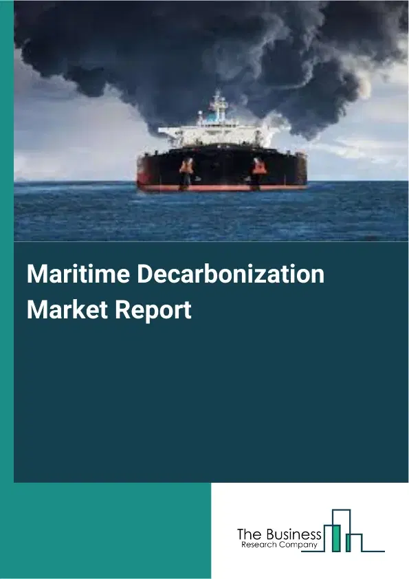 Global Maritime Decarbonization Market Report 2026