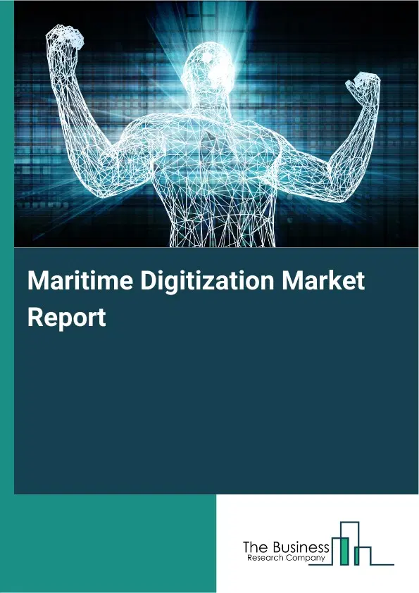 Global Maritime Digitization Market Report 2026