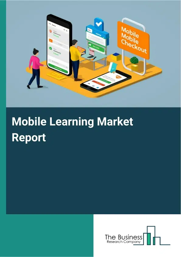 Global Mobile Learning Market Report 2026