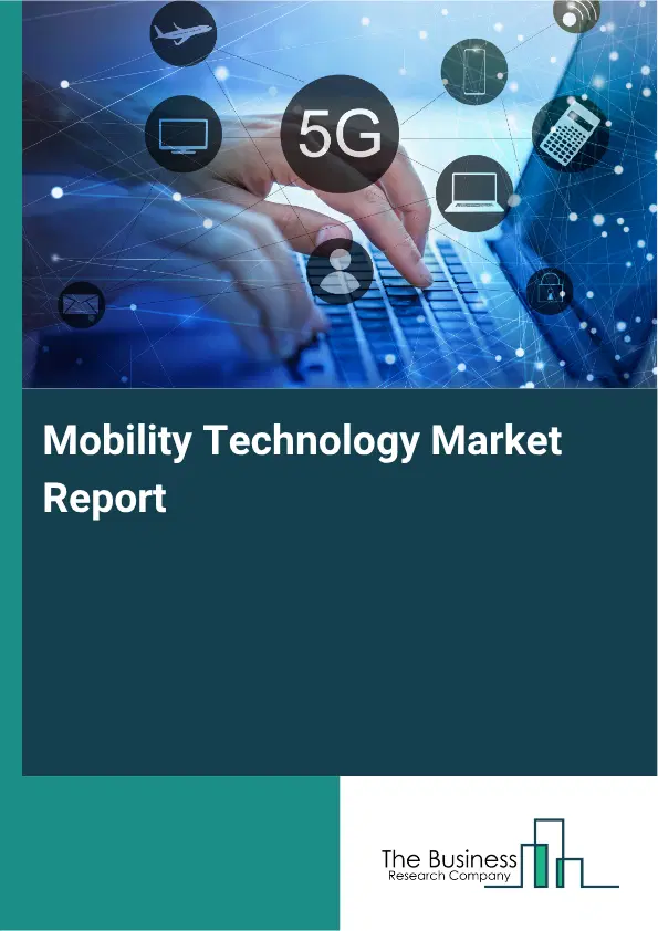 Mobility Technology Market Report 2026