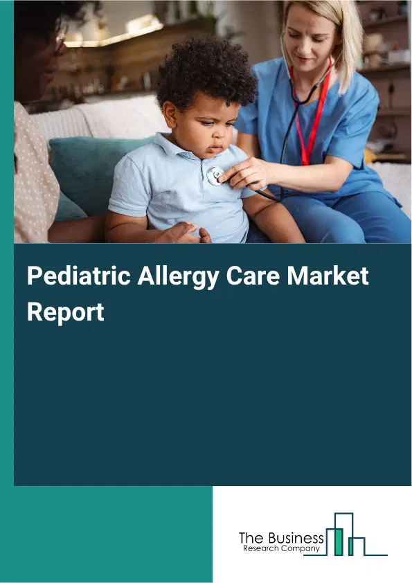 Pediatric Allergy Care Market Report 2026