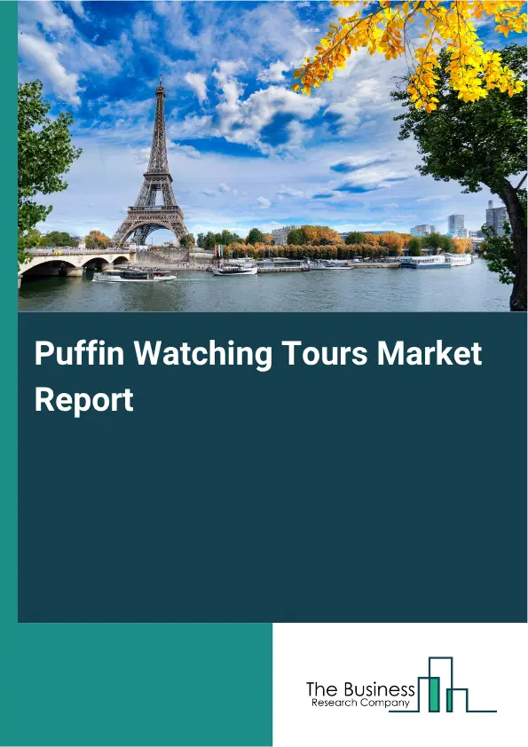 Puffin Watching Tours Market Report 2026