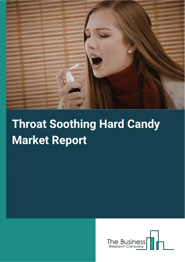 Throat Soothing Hard Candy Market Report 2026