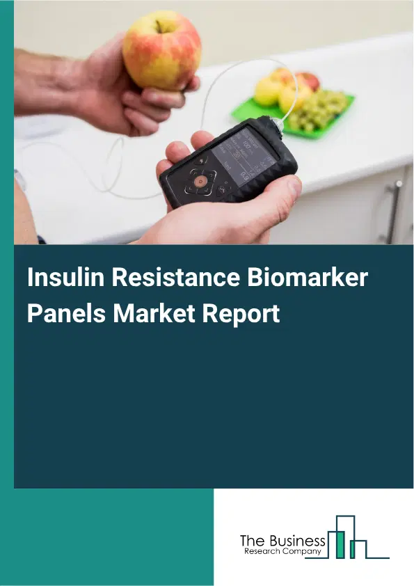 Insulin Resistance Biomarker Panels Market Report 2026 Insulin Resistance Biomarker Panels Market Report 2026